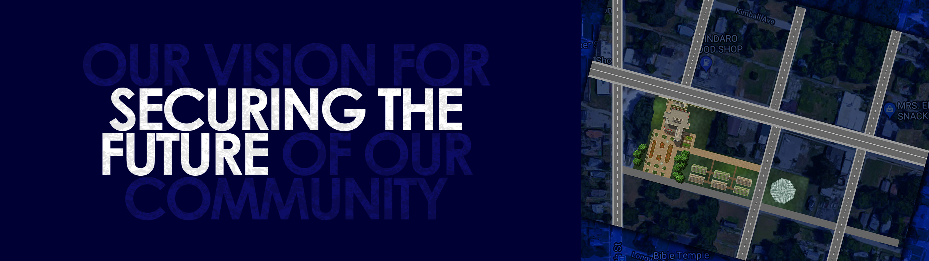 Our Vision for Securing The Future of Our Community